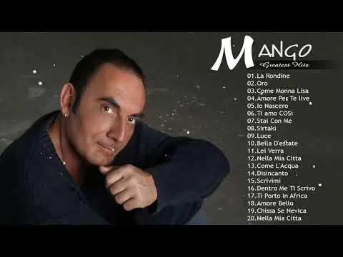 Mango Greatest Hits - Le Più Belle Canzoni Di Mango - Mango Greatest Hits Collection