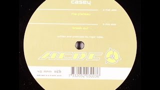 Casey ‎– Break Out (Original Mix)