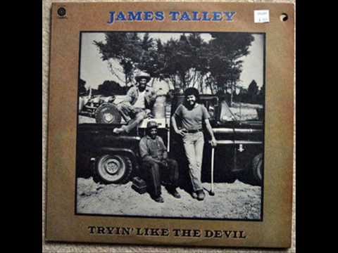 James Talley - Tryin' Like The Devil