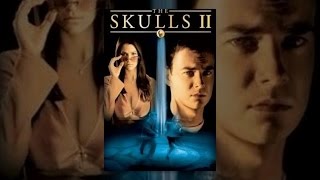 The Skulls 2