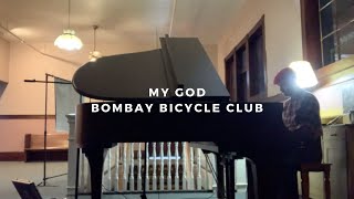 my god: bombay bicycle club (piano rendition by david ross lawn)