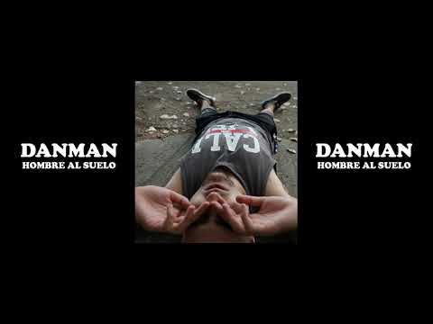 DANMAN - HOMBRE AL SUELO #DANIELELTRAPYESO