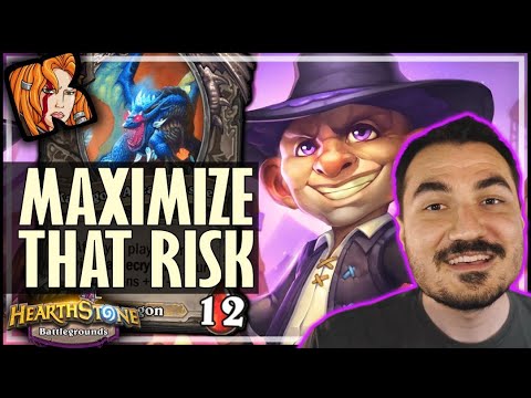 MAXIMIZE THAT RISK! - Hearthstone Battlegrounds