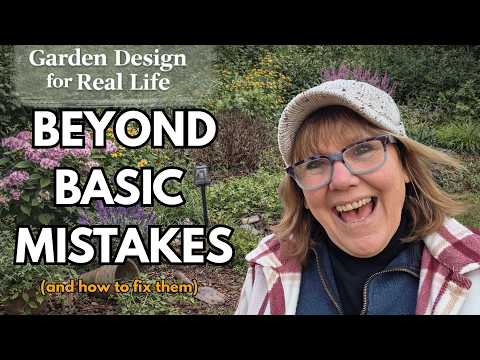 Garden Mistakes Beyond the Basics (That Cost You Over Time) Part 4