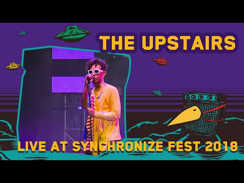 The Upstairs LIVE @ Synchronize Fest 2018