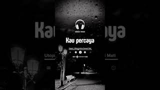 Download lagu Utopia Mencintaimu sampai mati #liriklagu #utopia #shorts mp3 Download lagu Utopia Mencintaimu sampai mati #liriklagu #utopia #shorts mp3