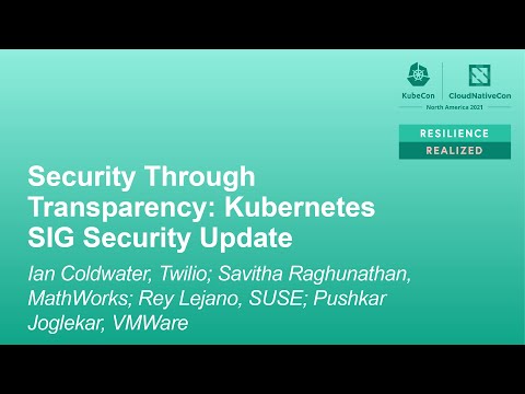 Security Through Transparency: Kubernetes SIG Security Update