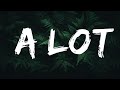 1 Hour 21 Savage A Lot Lyrics Ft J Cole Popular Songs Lyrics