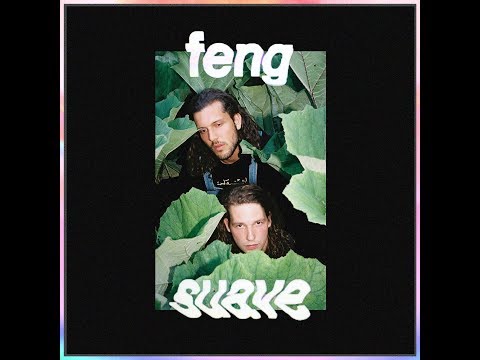 Feng Suave - Feng Suave EP (2017 - Full EP Stream)