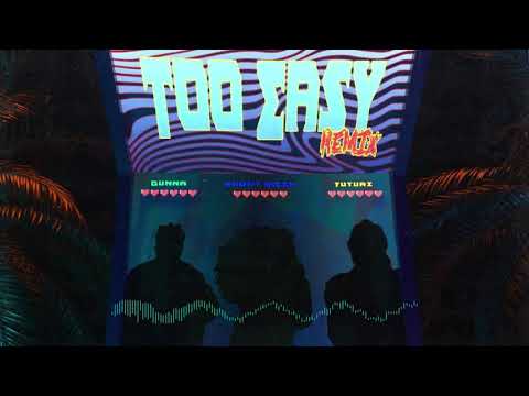 Gunna - too easy Remix (feat. Future & Roddy Ricch) [Official Audio]