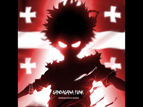 GANDAGANA FUNK - Rushex, Georgian Folk