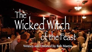 The Wicked Witch of the Feast