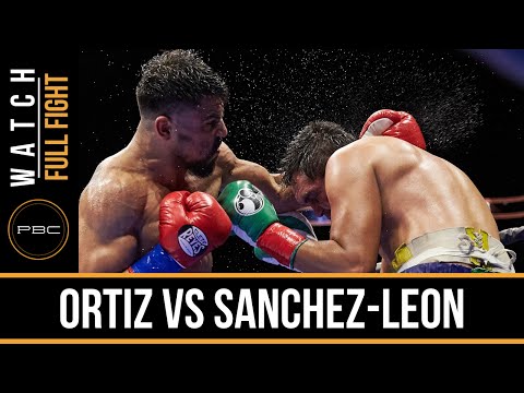Ortiz vs Sanchez-Leon FULL FIGHT: Dec. 12, 2015 - PBC on NBCSN