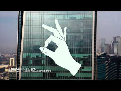 Robosonic Ft. Iva - Bootycall (Elliot Adamson Remix)