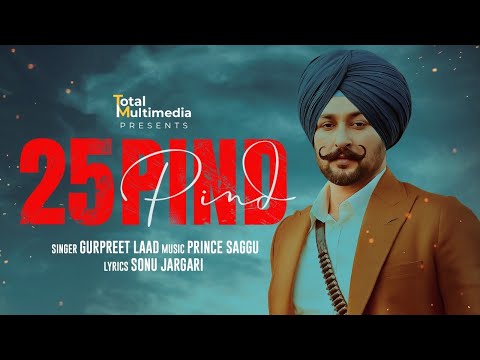 25 PIND | GURPREET LAAD | TOTAL MULTIMEDIA