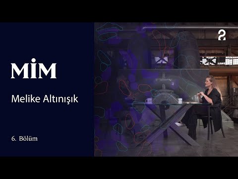 Melike Altınışık | MİM | 6. Bölüm @trt2