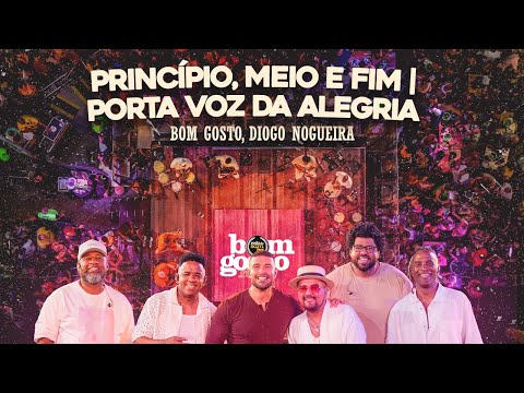Bom Gosto, Diogo Nogueira - Principio, Meio e Fim/ Porta Voz da Alegria | 20 Anos da Roda de Samba