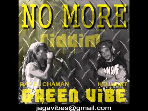 Green Vibe Crew - No More Riddim