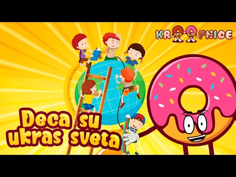 Deca su ukras sveta | Dečije pesmice | Pesmice za decu | Kroofnice