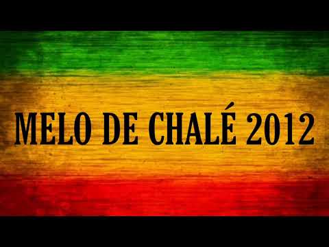 Melo de Chalé 2012 ( Limpo )