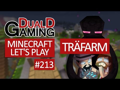 Minecraft Let's Play - Episode #213 - Träfarm