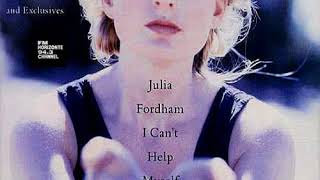 Julia Fordham - I Can&#39;t Help Myself (LYRICS)