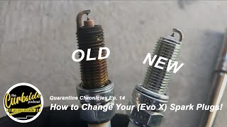 How to Change Your (Evo X) Spark Plugs! - Quarantine Chronicles Ep. 14