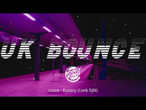 Lozza - Ecstacy (Lonk Edit) || UK BOUNCE ||