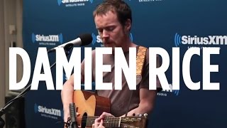 Damien Rice &quot;The Blower&#39;s Daughter&quot; // SiriusXM // The Coffee House