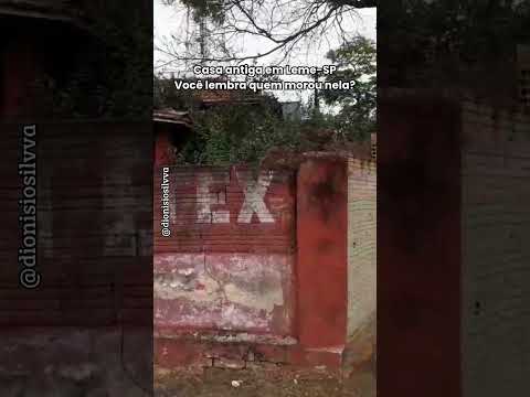 Casa antiga em Leme-SP. Você lembra quem morou nela?