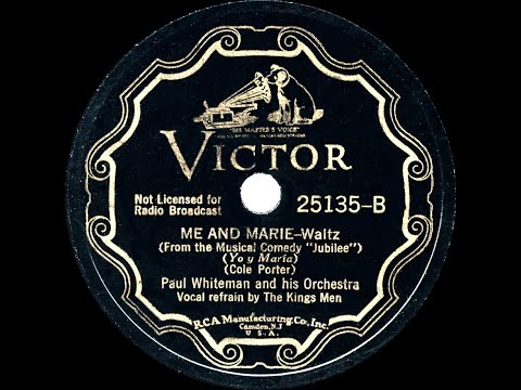 1935 Paul Whiteman - Me And Marie (The King’s Men, vocal)