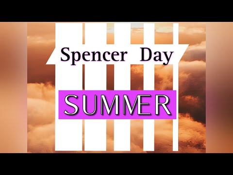 Spencer Day: Summer