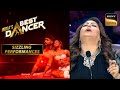 'Laal Ishq' पर Sanam का ये Act लगा Geeta Maa को Gorgeous | India's Best Dancer|Sizzling Performanc
