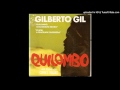 Quilombo, o Eldorado Negro - Gilberto Gil