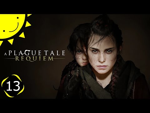 Let's Play A Plague Tale Requiem | Part 13 - Tales And Revelations | Blind Gameplay Walkthrough