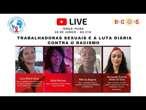 Live às Terças: Trabalhadoras sexuais e a luta diária contra o racismo