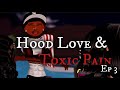 HOOD LOVE TOXIC PAIN EP 3 YACHT PARTY