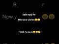 Best Reply For New Year Wishes Not So Funny ‍ ️ Happy New Year 2023 Dislike Krnaa Bro
