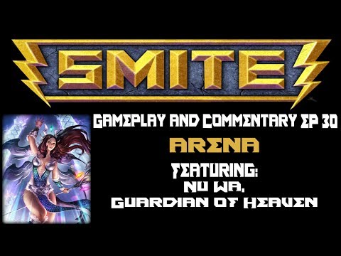 Smite Gameplay/Commentary Ep30: "Still too Nu Wa This"