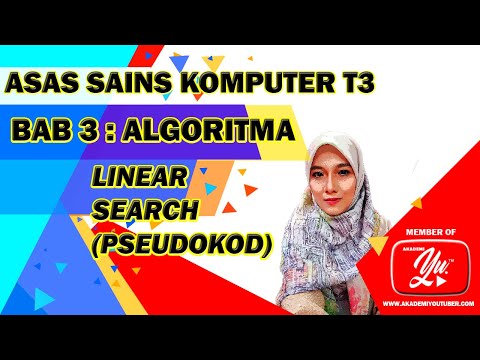 CARA MUDAH MEMAHAMI PSEUDOKOD LINEAR SEARCH : ASAS SAINS KOMPUTER (ASK) TINGKATAN 3
