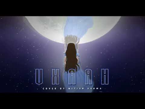 COVER OF UXAAH / NITISH SARMA /2021 / @sannidhyabhuyan9886 @nikhiljyotisarma7180 @tavreed__music__