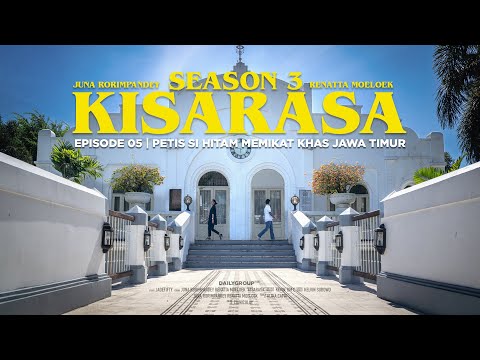KISARASA | S3 - Episode 5 - RAGAM HIDANGAN PETIS KHAS SURABAYA