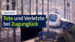 Spanien: Tote und Verletzte bei Zugunglück | BR24