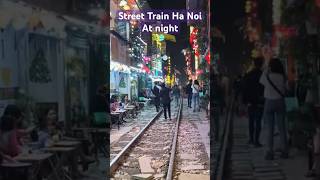 Street Train Ha Noi, Viet Nam at night #shorts