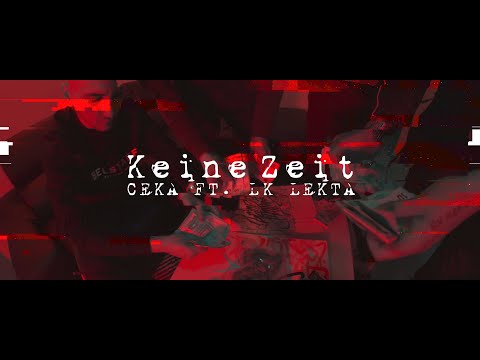 CEKA x LEKTA - Keine Zeit (prod. by SABZ)