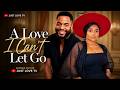 A Love I Cant Let Go Bimbo Ademoye Chike Daniels NG