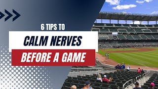 Tips to Calm Your Nerves Before a Game
