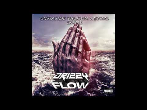 Othaside Vaughn x Joy Rd Dame - Drizzy Flow