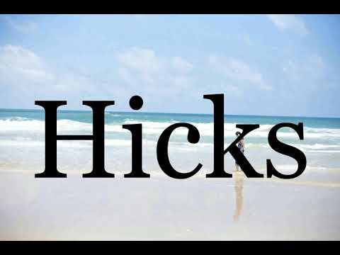 How To Pronounce Hicks🌈🌈🌈🌈🌈🌈Pronunciation Of Hicks