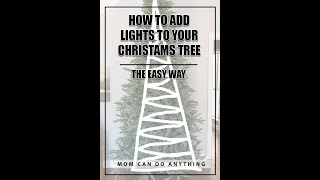How To Add Lights To Your Christmas Tree